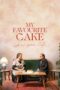 Nonton Film My Favourite Cake (2024) CINEKEREN Nonton Film My Favourite Cake (2024) CINEKEREN