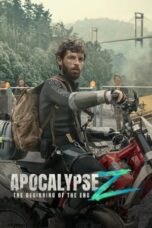 Nonton Film Apocalypse Z: The Beginning of the End (2024) CINEKEREN