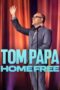 Nonton Film Tom Papa: Home Free (2024) CINEKEREN Nonton Film Tom Papa: Home Free (2024) CINEKEREN