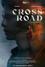 Nonton Film Crossroad (2024) CINEKEREN