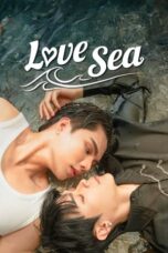 Nonton Film Love Sea (2024) CINEKEREN