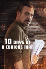 Nonton Film 10 Days of a Curious Man (2024) CINEKEREN