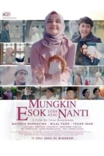 Nonton Film Mungkin Esok Lusa Atau Nanti (2024) CINEKEREN