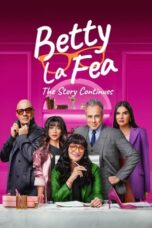 Nonton Film Betty la Fea, the Story Continues (2024) CINEKEREN