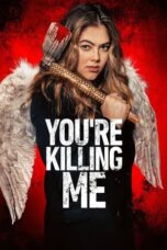 Nonton Film You’re Killing Me (2023) CINEKEREN