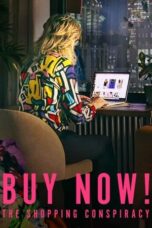 Nonton Film Buy Now! The Shopping Conspiracy (2024) CINEKEREN
