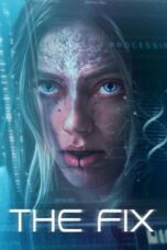 Nonton Film The Fix (2024) CINEKEREN