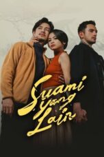 Nonton Film Suami Yang Lain (2024) CINEKEREN