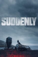 Nonton Film Suddenly (2023) CINEKEREN