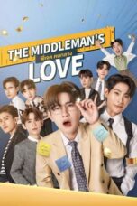 Nonton Film The Middleman’s Love (2023) CINEKEREN