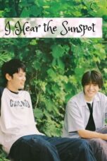 Nonton Film I Hear the Sunspot (2024) CINEKEREN
