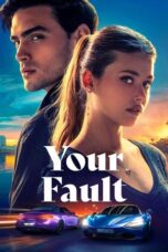 Nonton Film Your Fault (2024) CINEKEREN