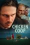Nonton Film Chicken Coop (2024) CINEKEREN Nonton Film Chicken Coop (2024) CINEKEREN