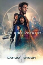 Nonton Film The Price of Money: A Largo Winch Adventure (2024) CINEKEREN