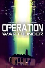 Nonton Film Operation War Thunder (2024) CINEKEREN
