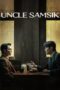 Nonton Film Uncle Samsik (2024) CINEKEREN Nonton Film Uncle Samsik (2024) CINEKEREN