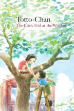Nonton Film Totto-chan: The Little Girl at the Window (2023) CINEKEREN