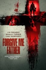 Nonton Film Forgive Me Father (2024) CINEKEREN