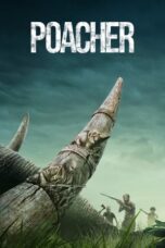 Nonton Film Poacher (2024) CINEKEREN