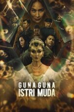 Nonton Film Guna Guna Istri Muda (2024) CINEKEREN