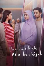 Nonton Film Pantaskah Aku Berhijab (2024) CINEKEREN