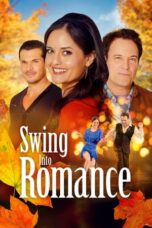 Nonton Film Swing Into Romance (2023) CINEKEREN