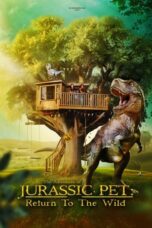 Nonton Film The Adventures of Jurassic Pet: Return to the Wild (2024) CINEKEREN