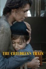 Nonton Film The Children’s Train (2024) CINEKEREN