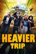 Nonton Film Heavier Trip (2024) CINEKEREN