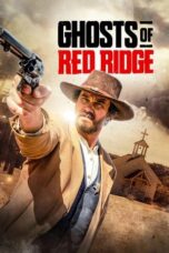 Nonton Film Ghosts of Red Ridge (2024) CINEKEREN