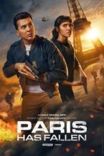 Nonton Film Paris Has Fallen (2024) CINEKEREN
