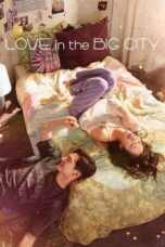 Nonton Film Love in the Big City (2024) CINEKEREN