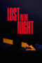 Nonton Film Lost in the Night (2024) CINEKEREN