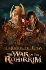 Nonton Film The Lord of the Rings: The War of the Rohirrim (2024) CINEKEREN