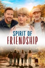 Nonton Film Spirit of Friendship (2024) CINEKEREN