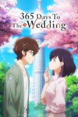 Nonton Film 365 Days to the Wedding (2024) CINEKEREN