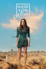 Nonton Film Made for Love (2021) CINEKEREN
