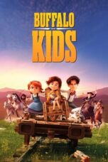 Nonton Film Buffalo Kids (2024) CINEKEREN