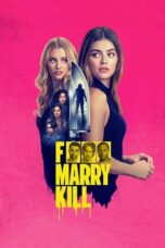 Nonton Film F Marry Kill (2024) CINEKEREN