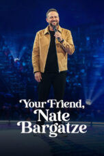 Nonton Film Your Friend, Nate Bargatze (2024) CINEKEREN