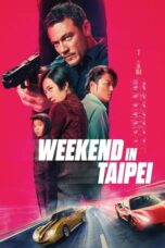 Nonton Film Weekend in Taipei (2024) CINEKEREN