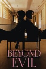 Nonton Film Beyond Evil (2021) CINEKEREN