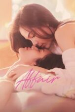 Nonton Film Affair (2024) CINEKEREN