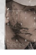 Nonton Film Soil Without Land (2019) CINEKEREN