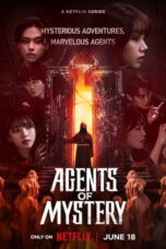 Nonton Film Agents of Mystery (2024) CINEKEREN