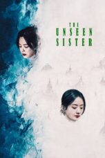 Nonton Film The Unseen Sister (2024) CINEKEREN