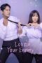 Nonton Film Love Your Enemy (2024) CINEKEREN Nonton Film Love Your Enemy (2024) CINEKEREN