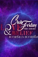 Nonton Film Club Friday Season 14: Love & Belief (2023) CINEKEREN