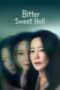 Nonton Film Bitter Sweet Hell (2024) CINEKEREN