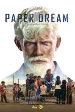 Nonton Film Paper Dream (2022) CINEKEREN